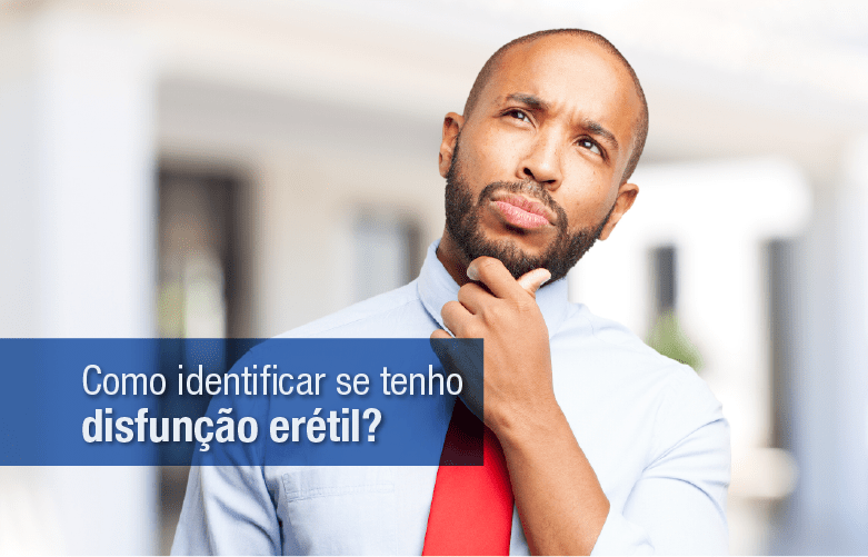 como identificar se tenho disfunção erétil