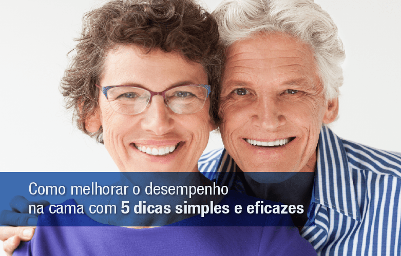 Homens: Como melhorar o desempenho sexual com 5 dicas simples e eficazes